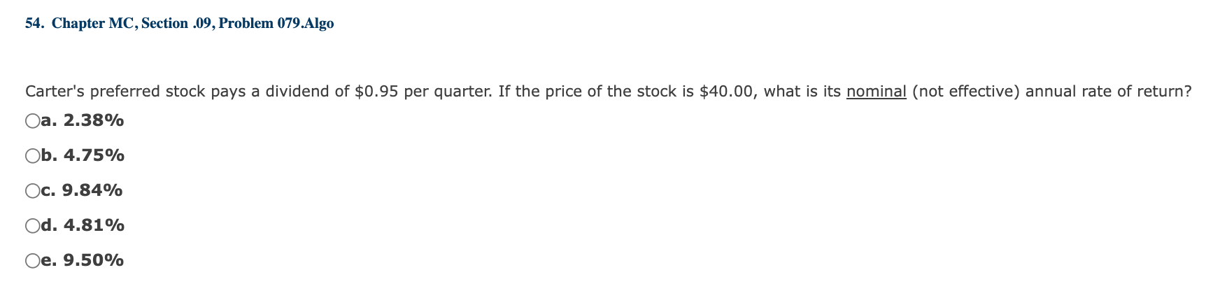 54. Chapter MC, Section .09, Problem 079.Algo Carter's preferred stock pays