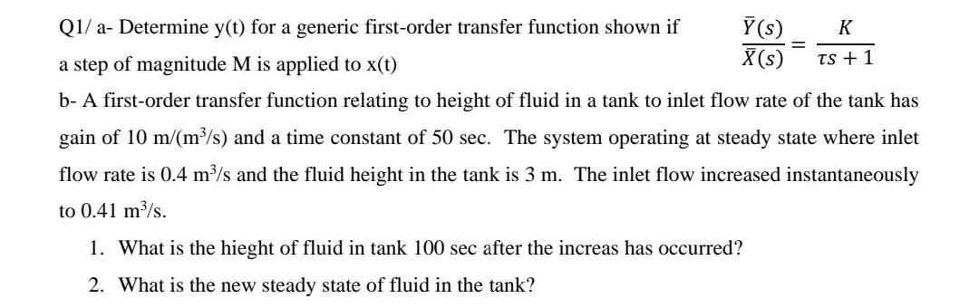 QI/ a- Determine y(t) for a generic first-order transfer function shown if