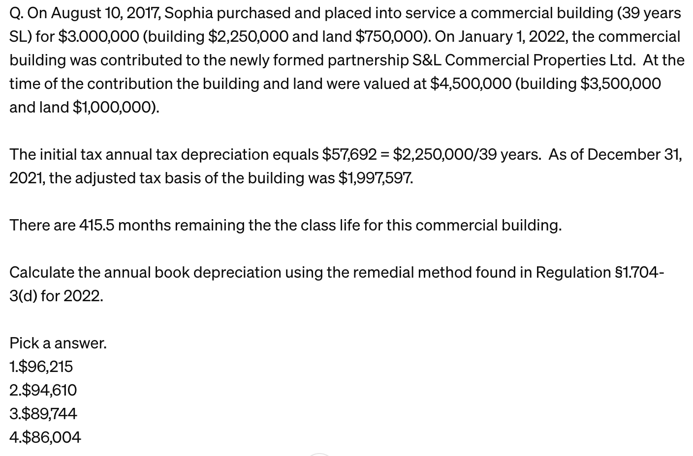  Q. On August 10,2017, Sophia purchased and placed into service a