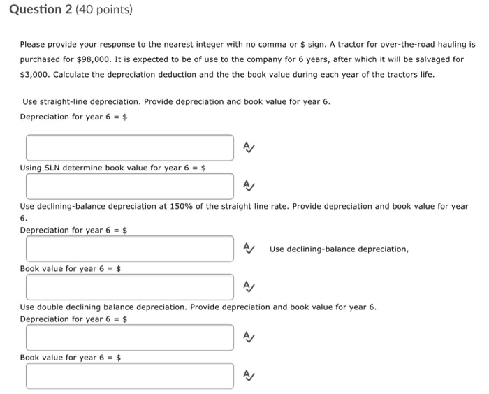  Question 2 (40 points) Please provide your response to the nearest