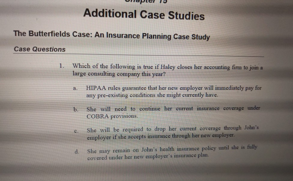 insurance is provided under his father's group health plan. Holly wants to