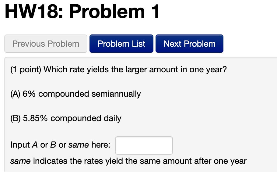 Please help me with this problem! (1 point) Which rate yields the