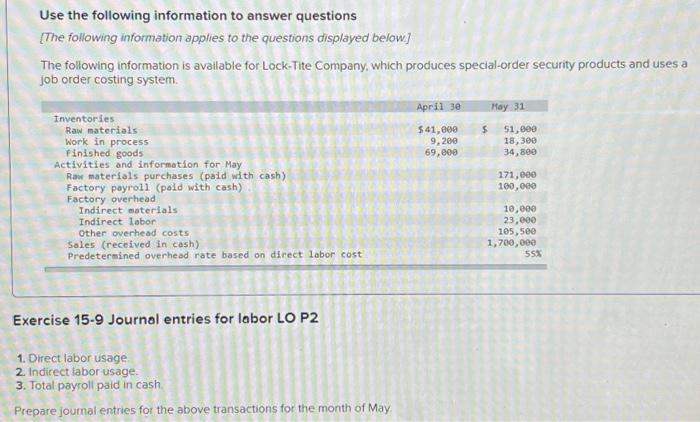  Exercise 15-9 Journal entries for labor LO P2 1. Direct labor