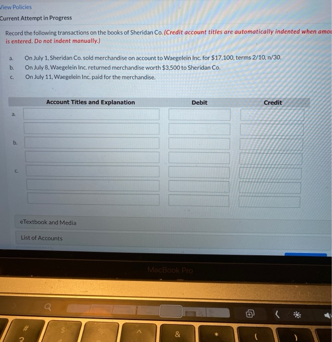  View Policies Current Attempt in Progress Record the following transactions on