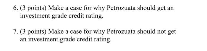  Regarding the Petrozuata case study 6. (3 points) Make a case