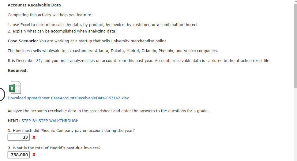 Accounts Receivable Data Completing this activity will help you learn to: 1.