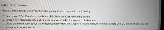  Setup for the discussion Please create a thread using your first