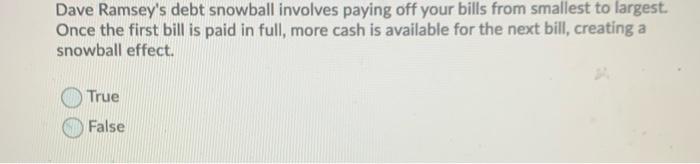  Dave Ramsey's debt snowball involves paying off your bills from smallest