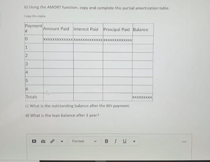 $25,000 is to be amortized by making payments at the end of