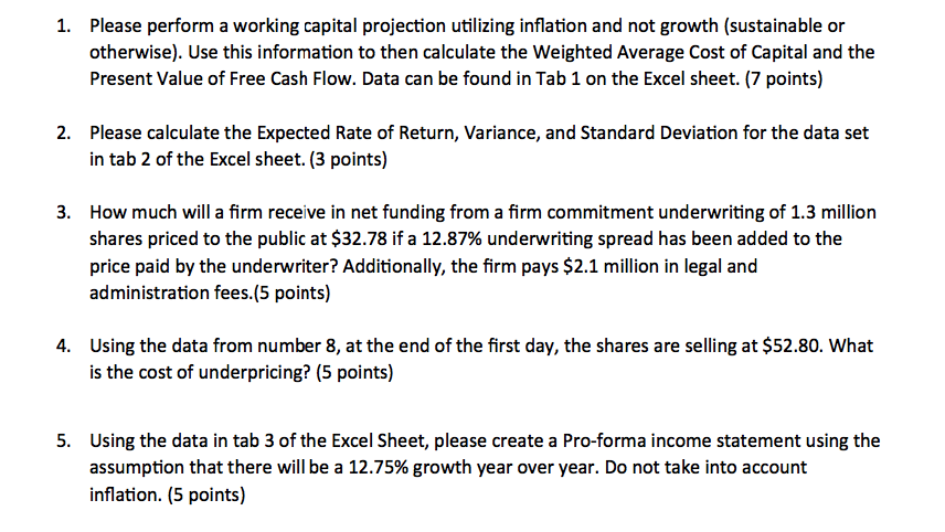 1. Please perform a working capital projection utilizing inflation and not
