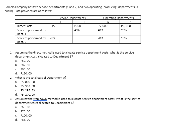  answer all for thumbs up B Pomelo Company has two service