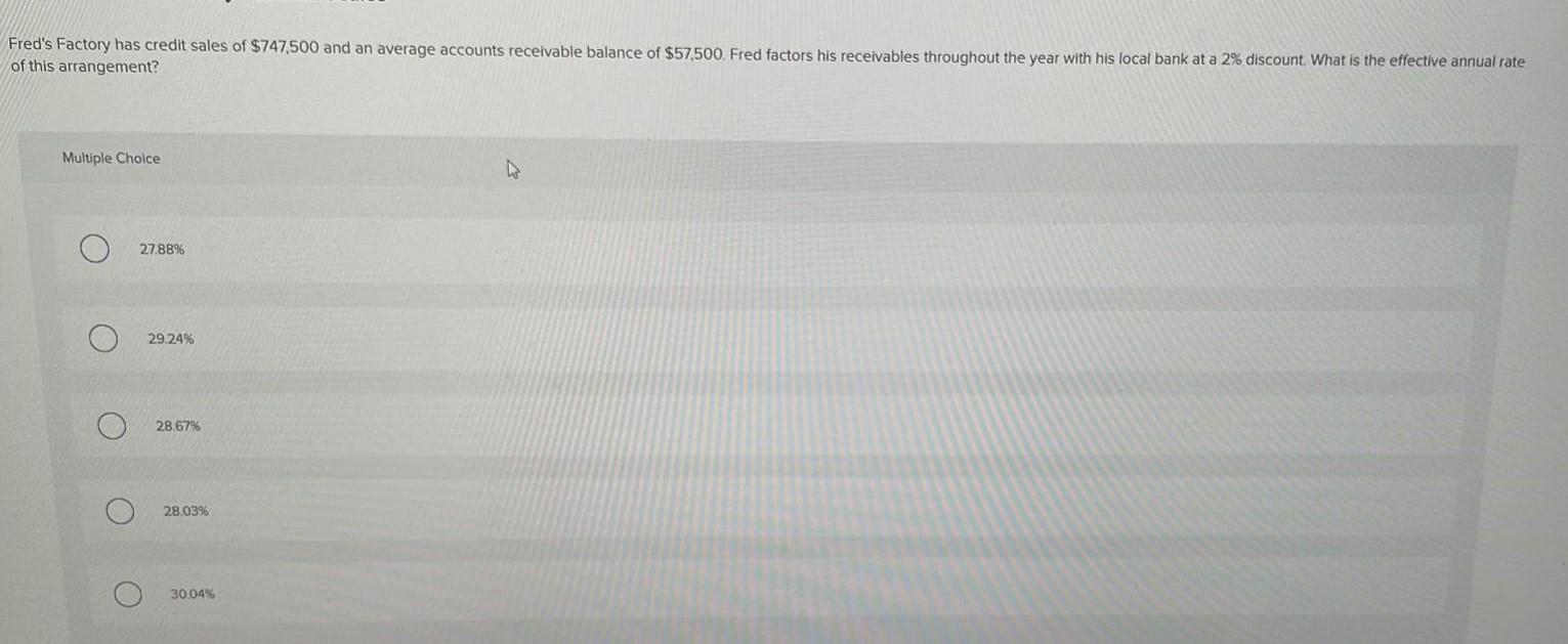 please help me with this question Fred's Factory has credit sales of