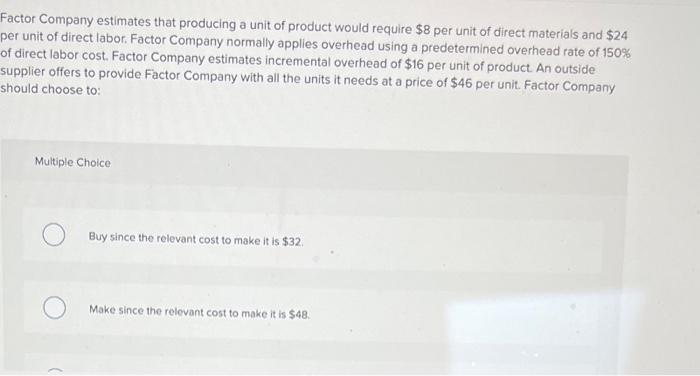 please answer in next 20 mins pls!! Eactor Company estimates that producing