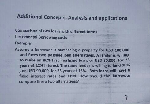  Additional Concepts, Analysis and applications Comparison of two loans with different