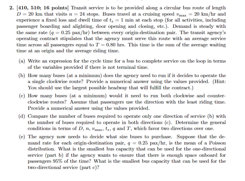  Make sure you solve everything correctly, thank you! points] Transit service