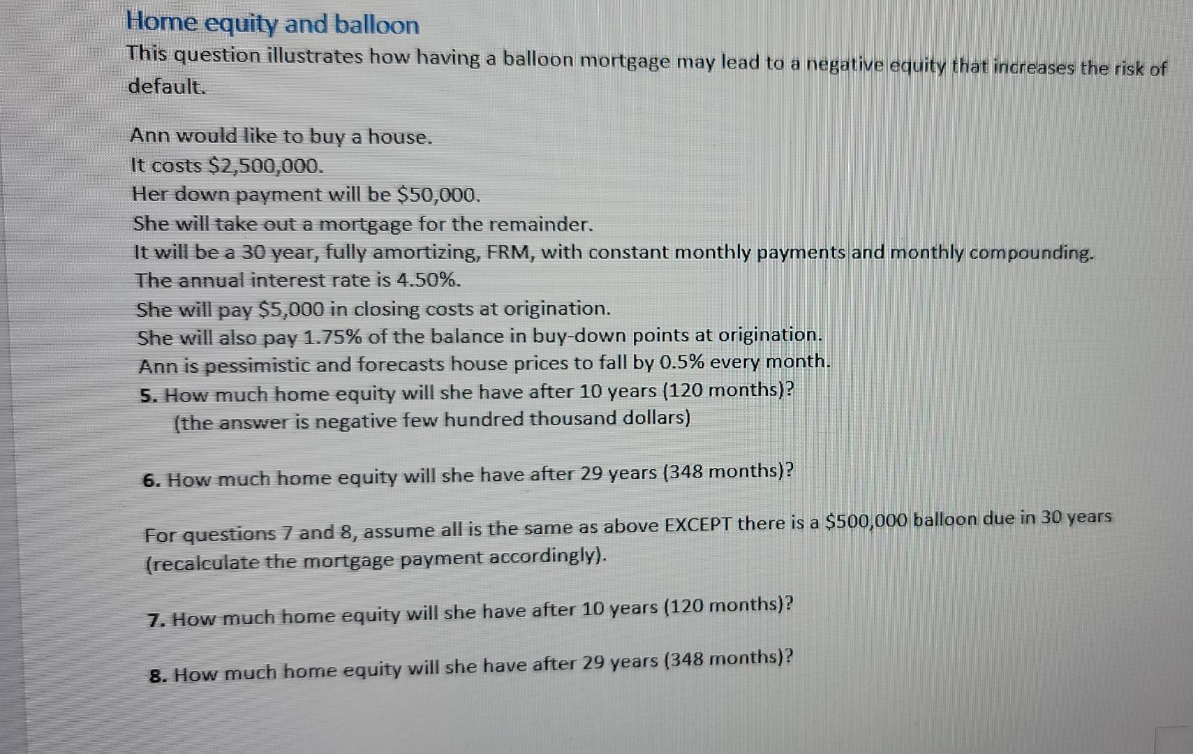  Just 8, text above is for reference Home equity and balloon