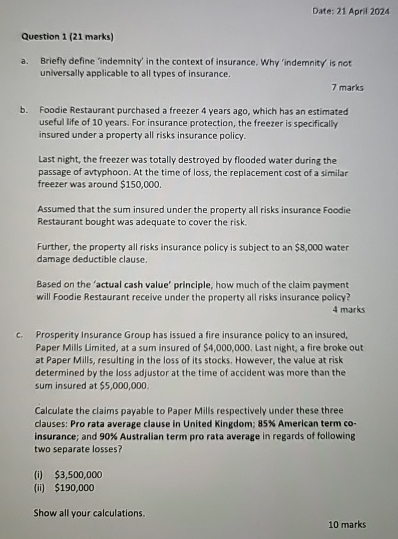  Date: 21 April 2024 Question 1(21 marks) a. Briefly define 'indemnity'