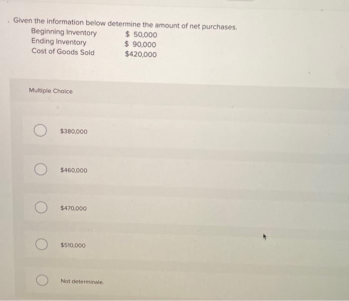 please find the right answer . Given the information below determine the