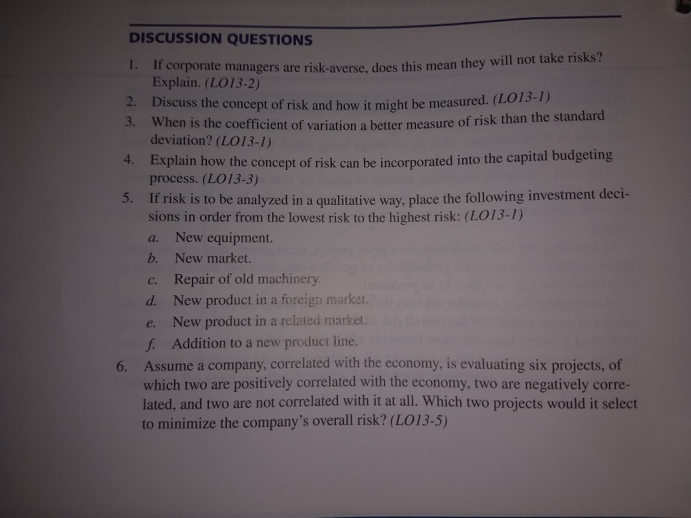 DISCUSSION QUESTIONS 2. 3. 4. 5. 6. If corporate managers are risk-averse,