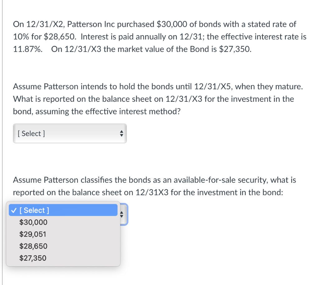 purchased $30,000 of bonds with a stated rate of 10% for $28,650.