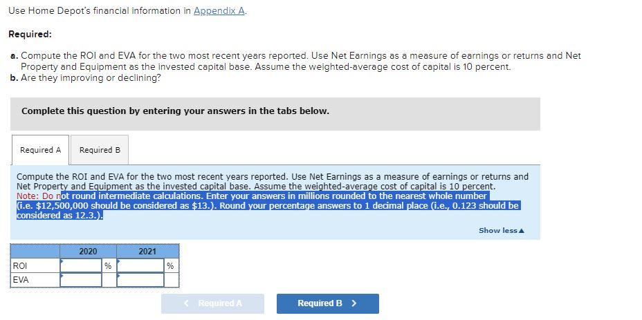  Use Home Depot's financial information in Appendix A. Required: a. Compute