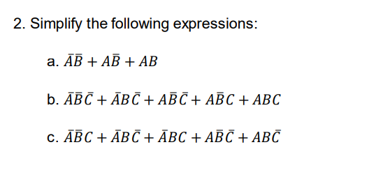 Simplify the following Boolean expression using identities. Only need part C 2.