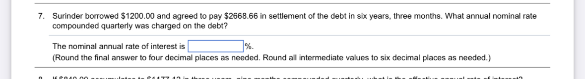  Surinder borrowed $1200.00 and agreed to pay $2668.66 in settlement of