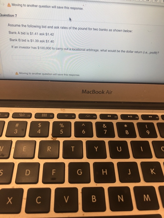  Moving to another question wil save this response Question 7 Assume