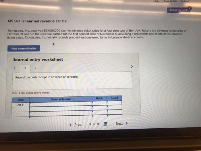  Help Save& Exit Submit Check my work QS 9-3 Unearned revenue