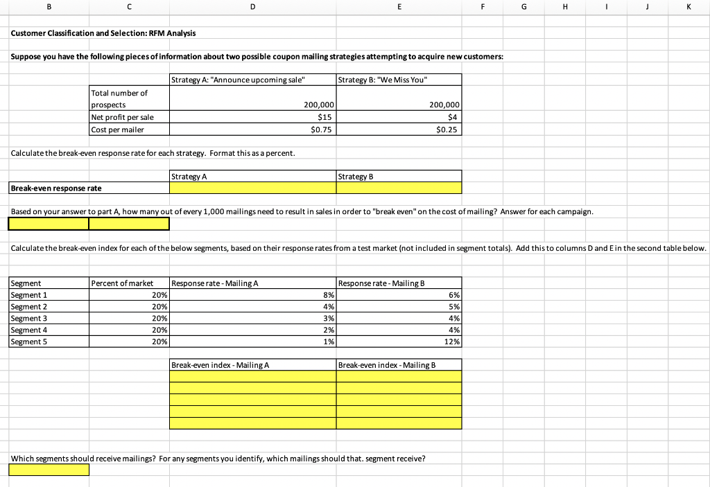 Perform the following using Microsoft Excel: B D E F G H