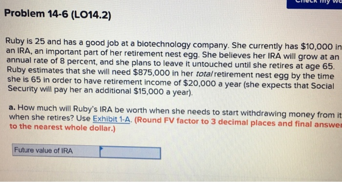  eneck my NG Problem 14-6 (L014.2) Ruby is 25 and has