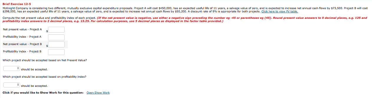 Brief Exercise 12-5 McKnight Company is considering two different, mutually exclusive