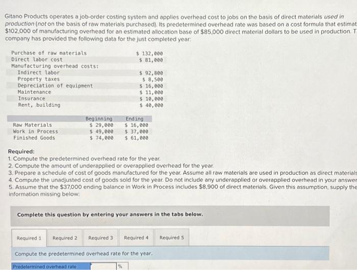  pls answer all. will like (5) Gitano Products operates a job-order