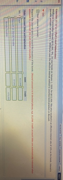  CALCULATOR ES FULL SCREEN PRINTER VERSION NEXT Exercise 15-17 a-c (Part