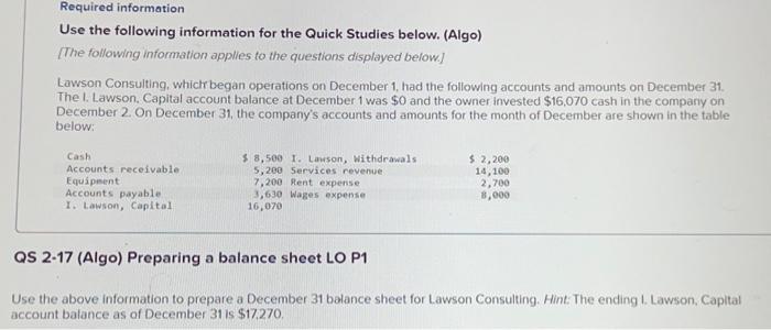  Use the following information for the Quick Studies below. (Algo) [The