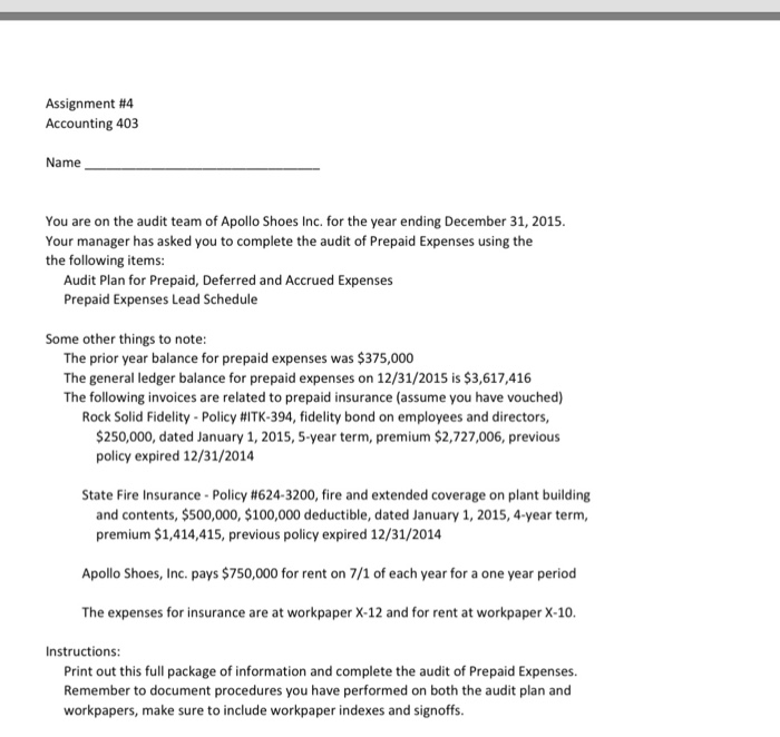  Assignment #4 Accounting 403 Name You are on the audit team