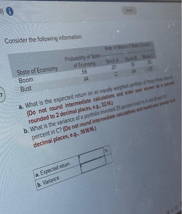  Cencider the following information: a. What is the expected return (DO