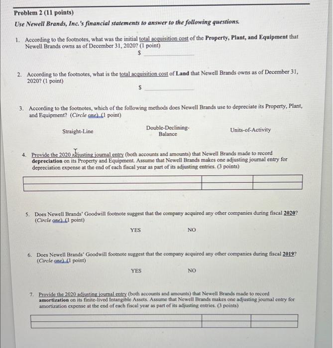 Problem 2 (11 points) Use Newell Brands, Inc.'s financial statements to