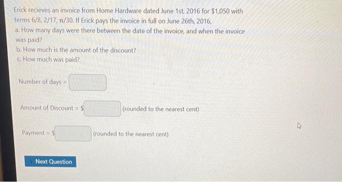  Erick recieves an invoice from Home Hardware dated June 1st, 2016