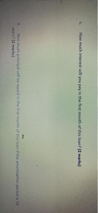 in Vancouver and its market price is $550,000. You met with the