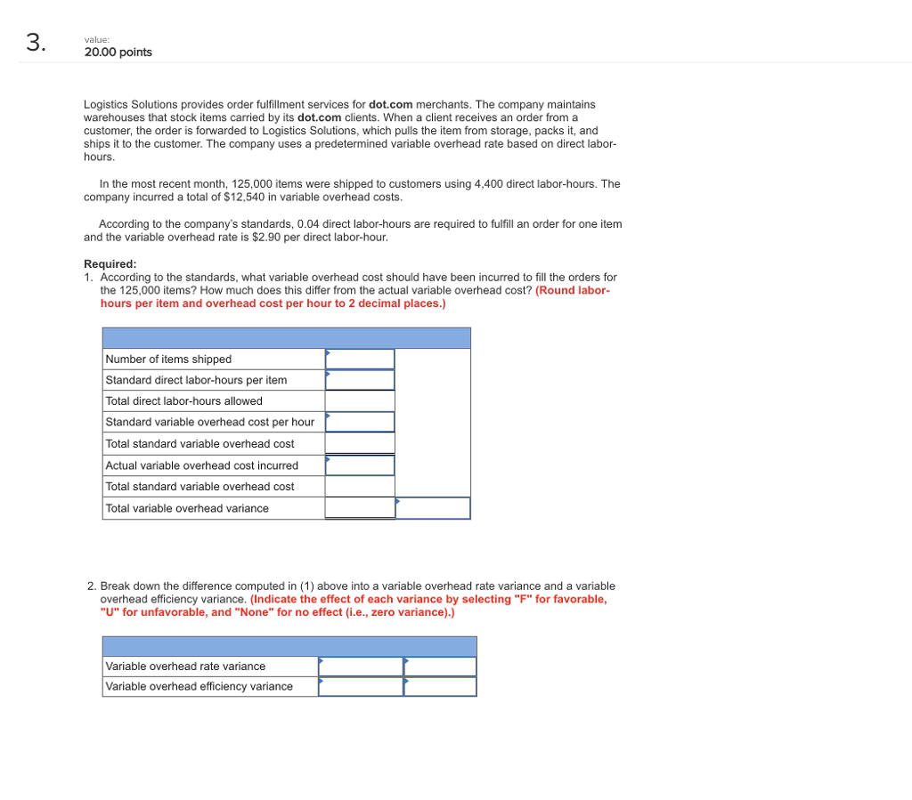  value: 20.00 points Logistics Solutions provides order fulfillment services for dot.com