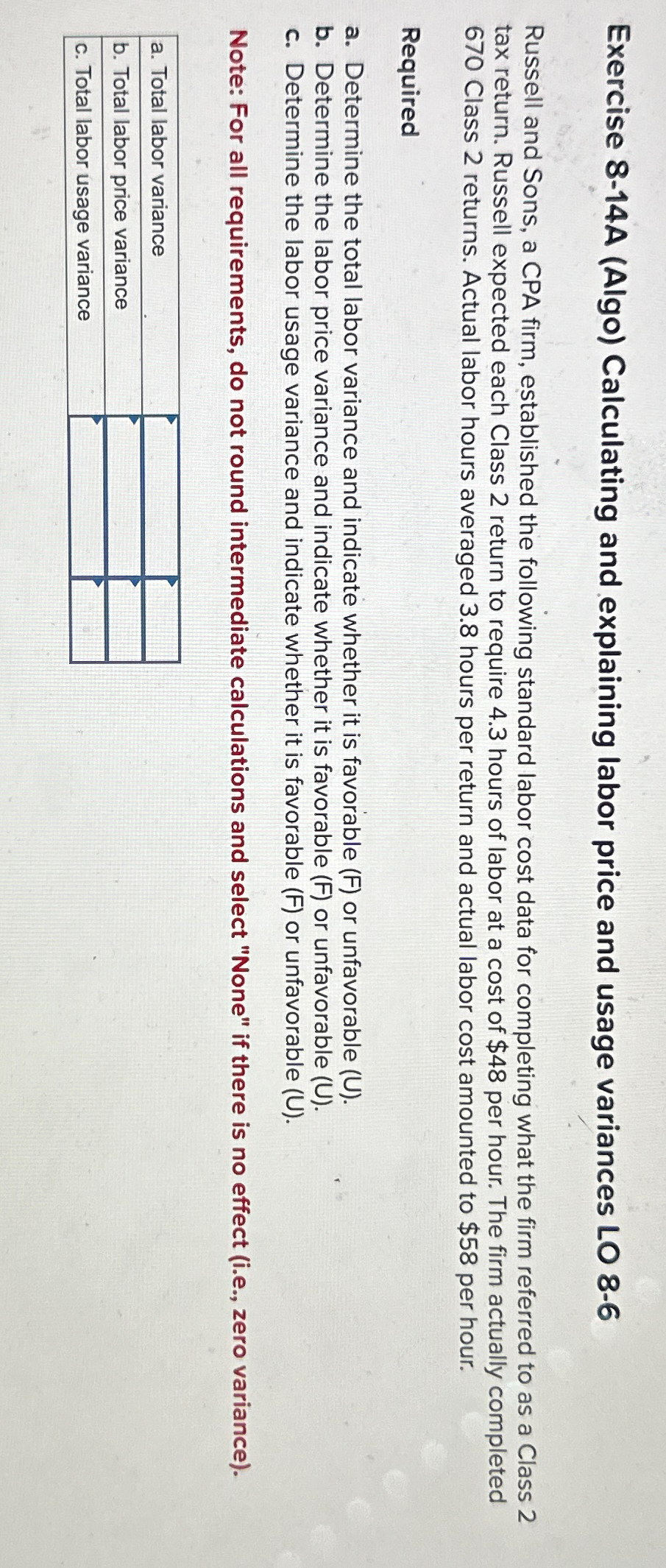  Exercise 8-14A (Algo) Calculating and explaining labor price and usage variances