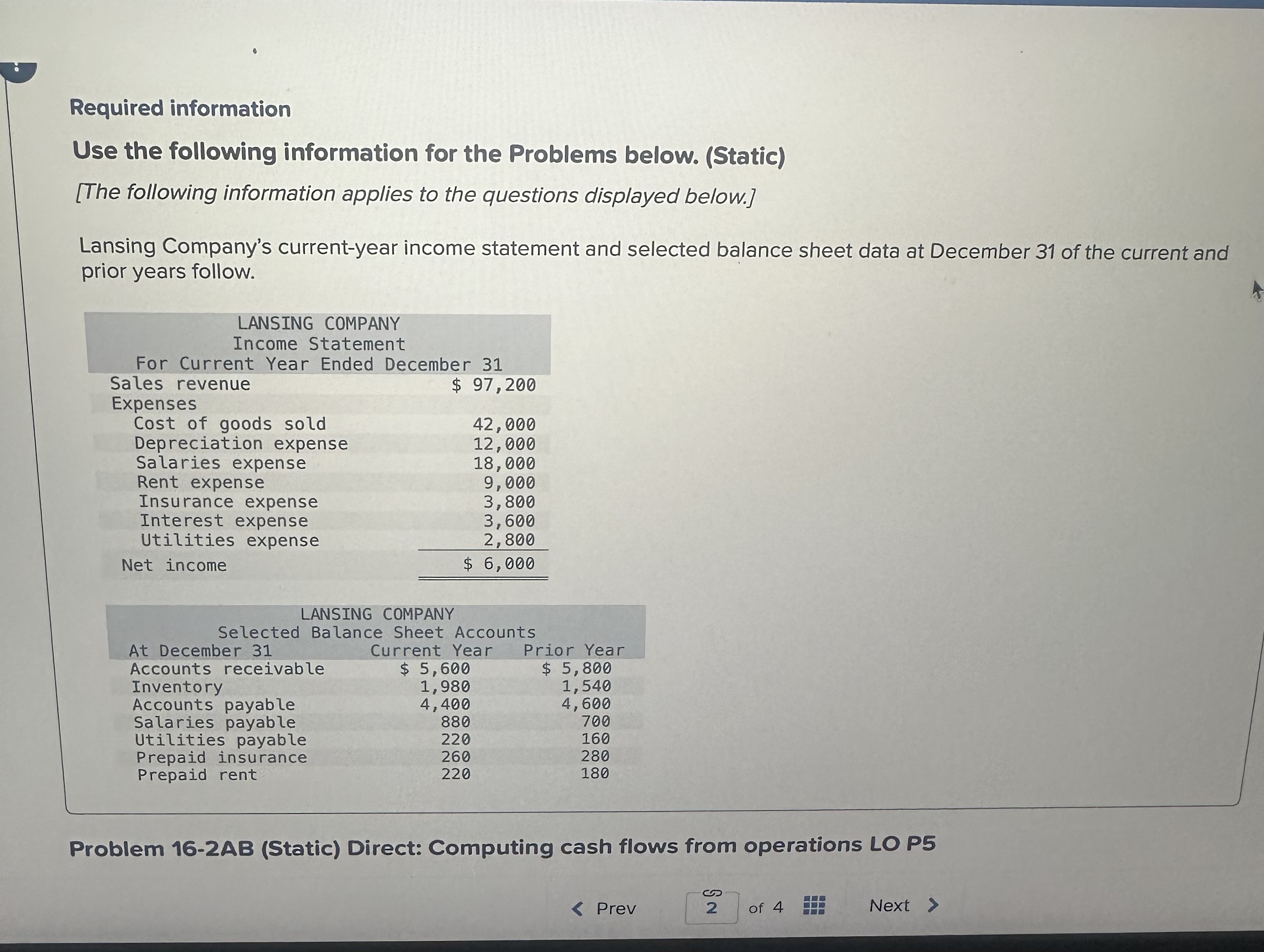  Required information Problem 16-2AB (Static) Direct: Computing cash flows from operations