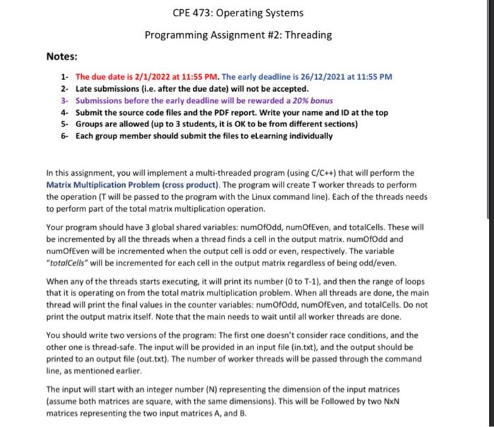  CPE 473: Operating Systems Programming Assignment #2: Threading Notes: 1. The