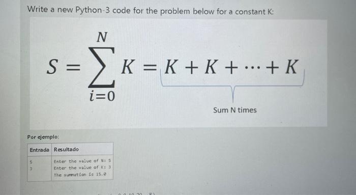 Write a new Python-3 code for the problem below for a constant