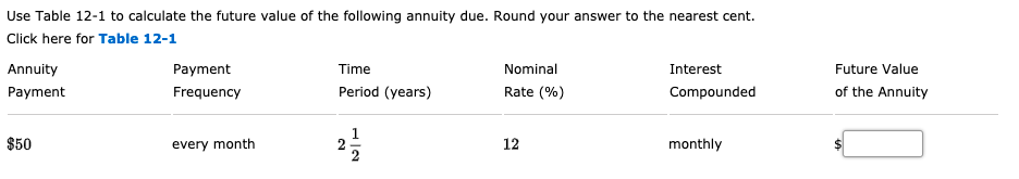 following annuity due. Round your answer to the nearest cent. Click here