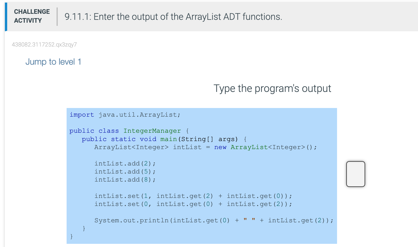 CHALLENGE ACTIVITY 9.11.1: 438082.3117252. qx3zqy7 Jump to level 1 Enter the output