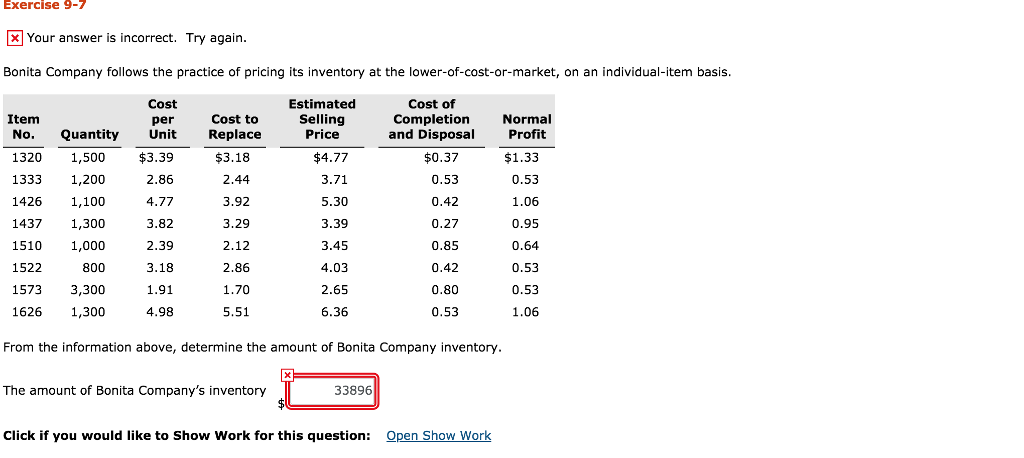  Exercise 9- Your answer is incorrect. Try again Bonita Company follows