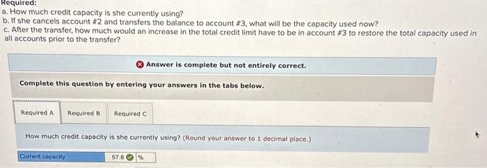 credit capacity is she currently using? b. If she cancels account #2