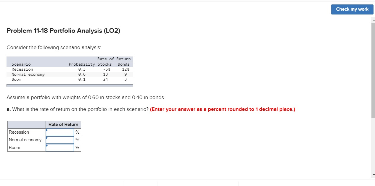 Check my work Problem 11-18 Portfolio Analysis (LO2) Consider the following
